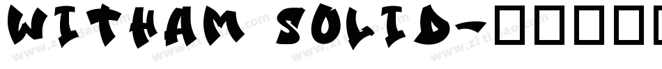 Witham Solid字体转换